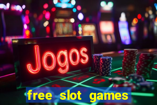 free slot games with bonuses