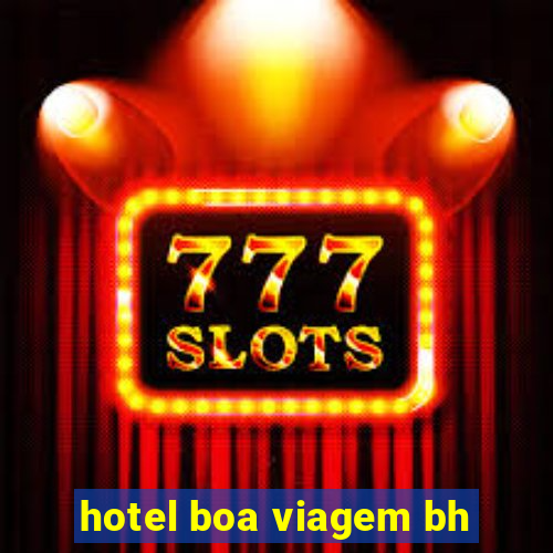 hotel boa viagem bh