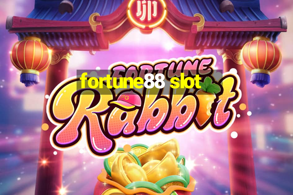 fortune88 slot