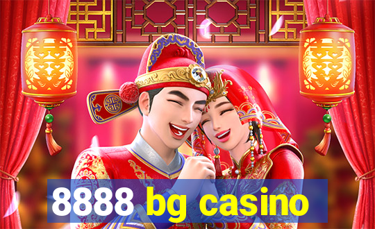 8888 bg casino