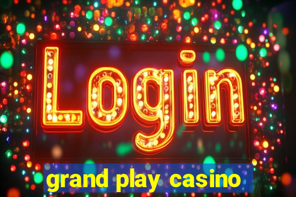 grand play casino