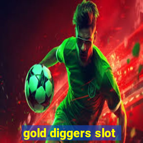 gold diggers slot