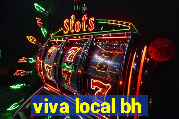 viva local bh