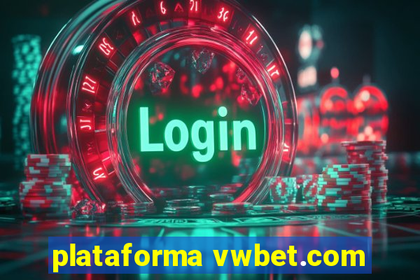 plataforma vwbet.com