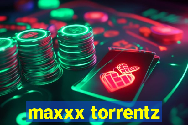 maxxx torrentz