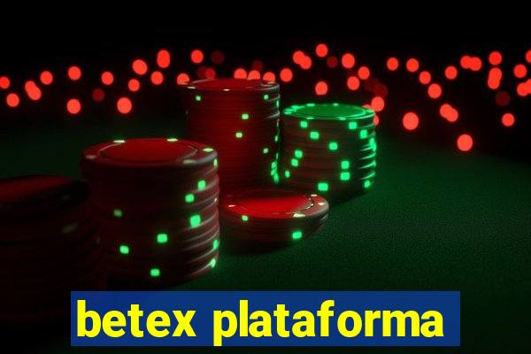 betex plataforma