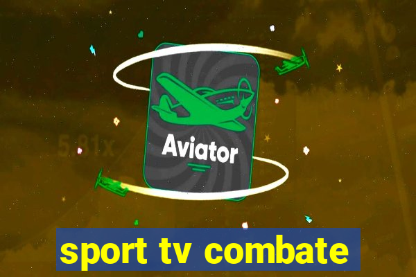 sport tv combate