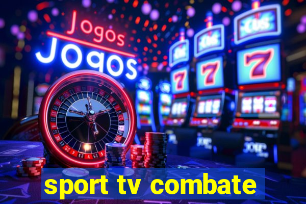 sport tv combate