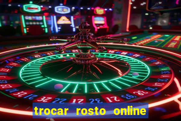 trocar rosto online grátis colocar rosto em vídeo online