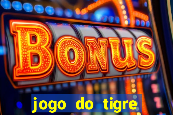 jogo do tigre falso dinheiro infinito