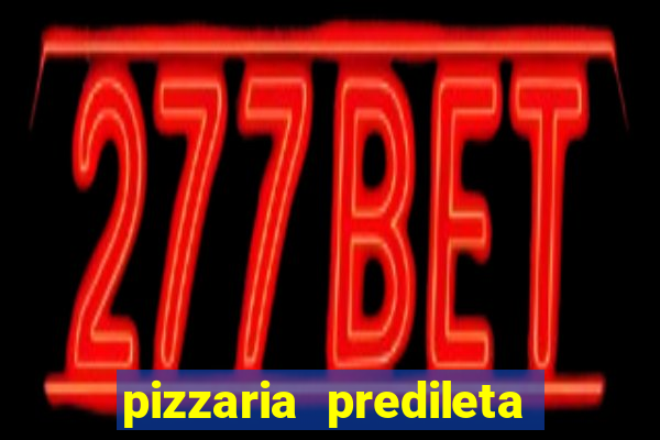 pizzaria predileta cruzeiro sp