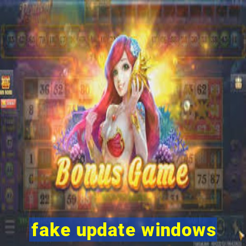 fake update windows