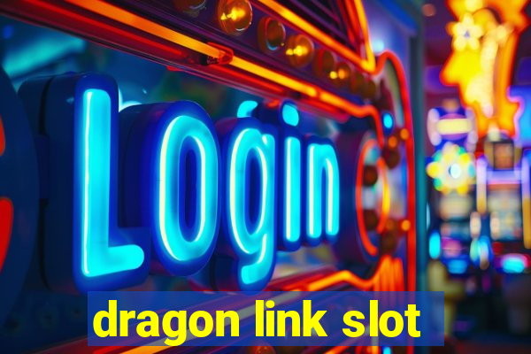 dragon link slot