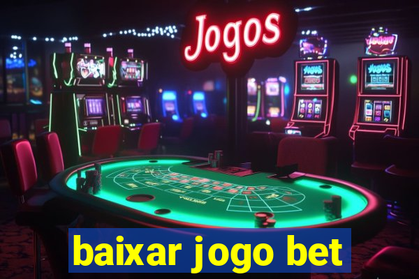 baixar jogo bet