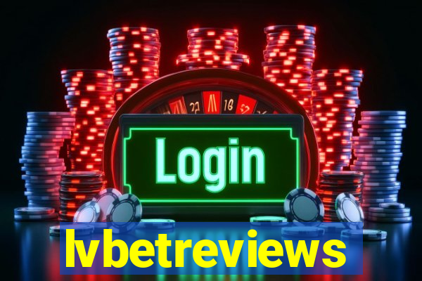 lvbetreviews