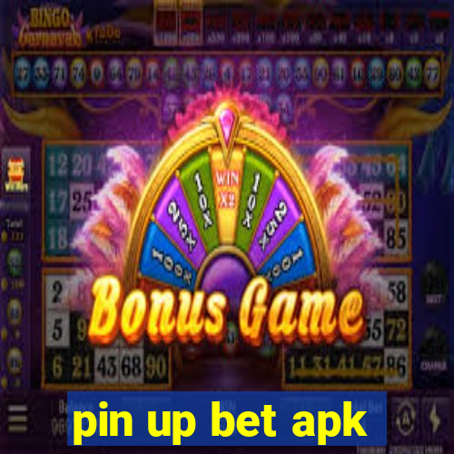 pin up bet apk