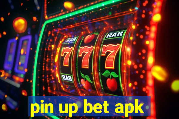 pin up bet apk