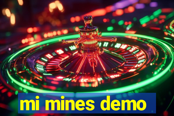 mi mines demo