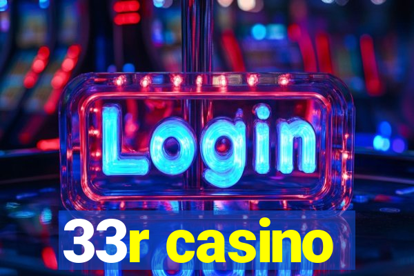 33r casino