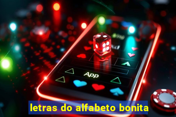 letras do alfabeto bonita