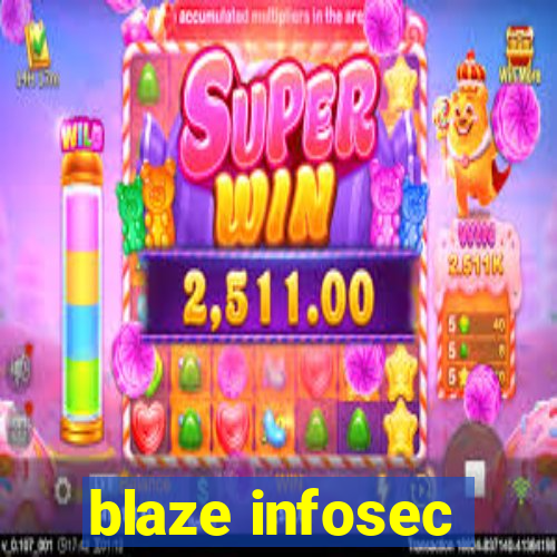 blaze infosec