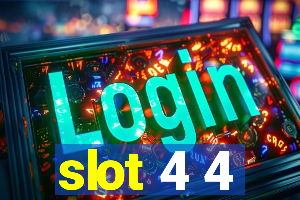 slot 4 4