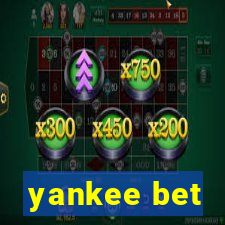 yankee bet