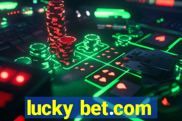 lucky bet.com