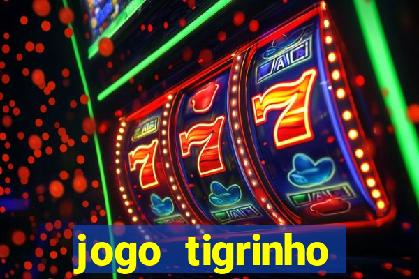 jogo tigrinho plataforma nova