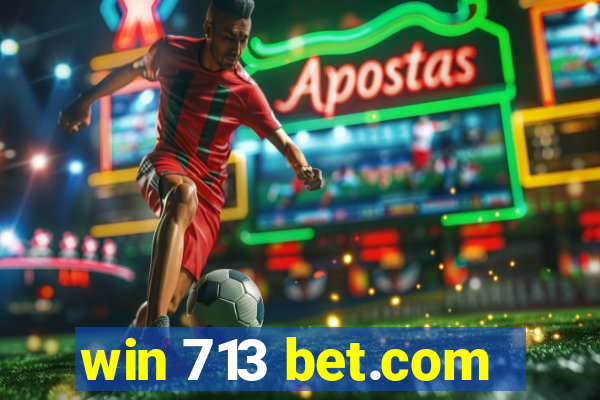 win 713 bet.com