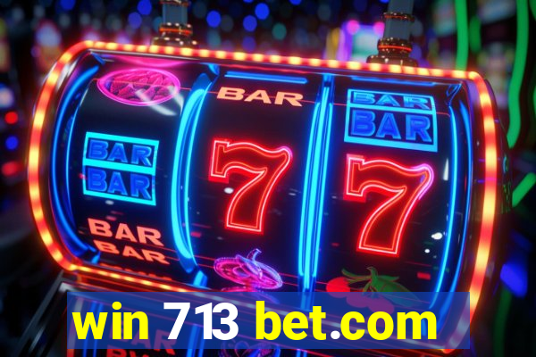 win 713 bet.com