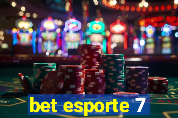 bet esporte 7