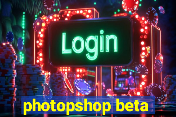 photopshop beta