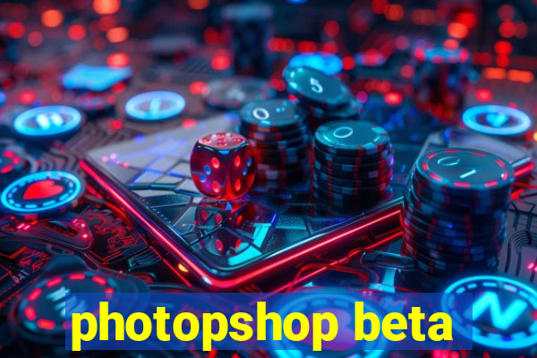 photopshop beta