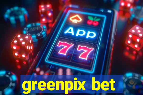 greenpix bet