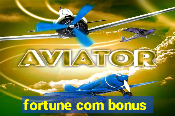 fortune com bonus