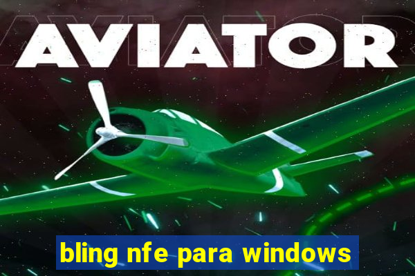 bling nfe para windows