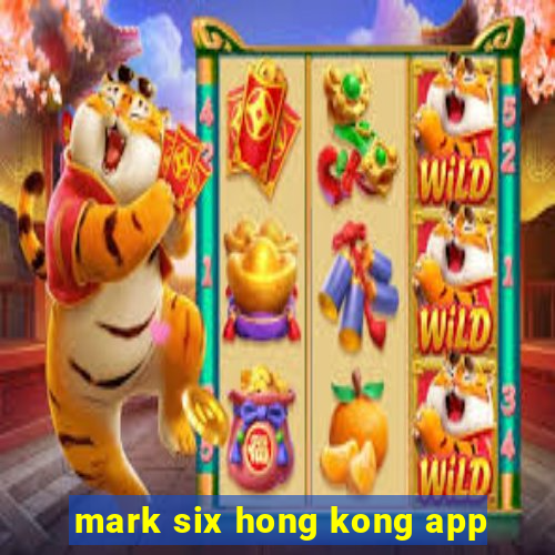 mark six hong kong app