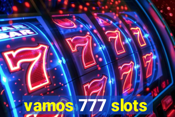 vamos 777 slots