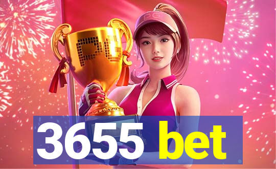 3655 bet