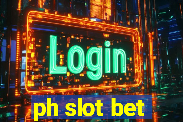 ph slot bet