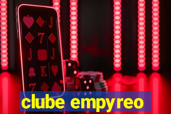 clube empyreo