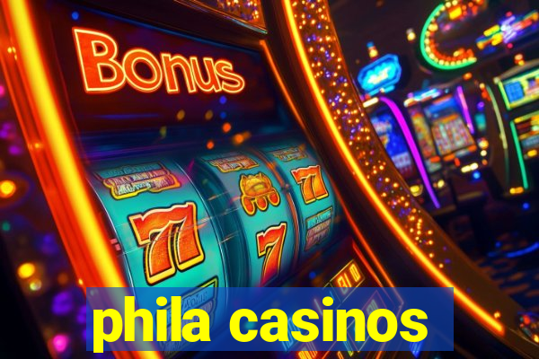 phila casinos