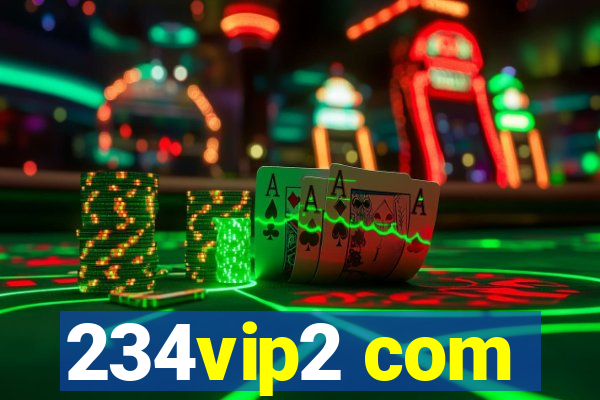 234vip2 com