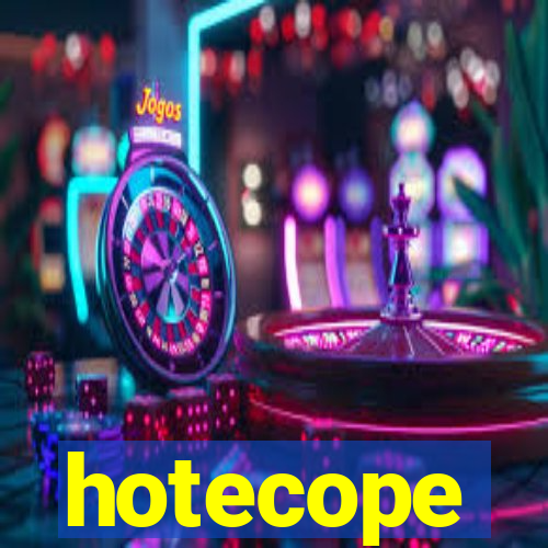 hotecope