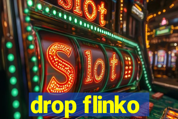 drop flinko