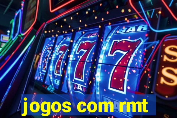 jogos com rmt