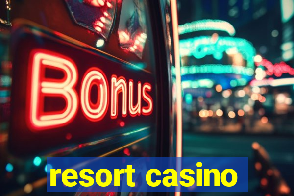 resort casino