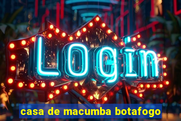 casa de macumba botafogo