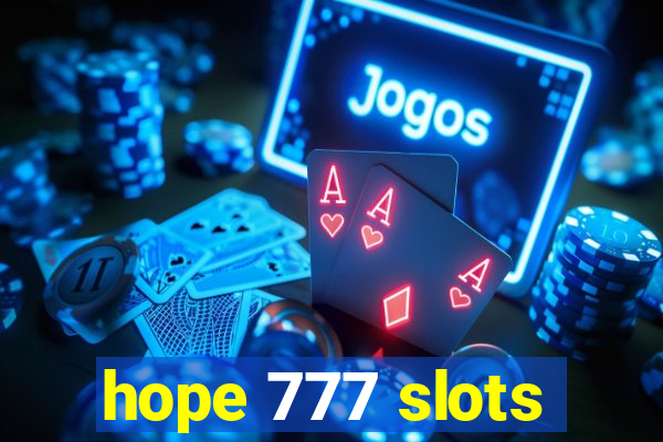 hope 777 slots